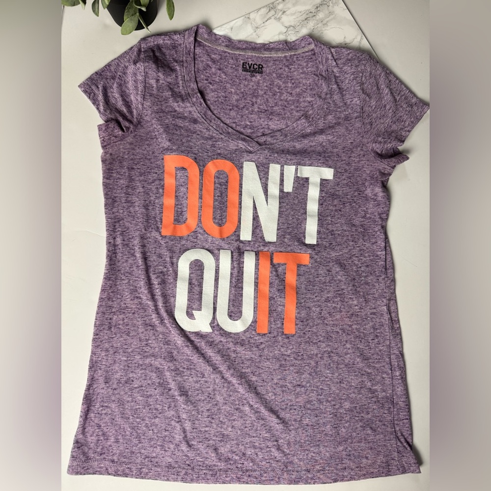 Don’t quit tee size large.